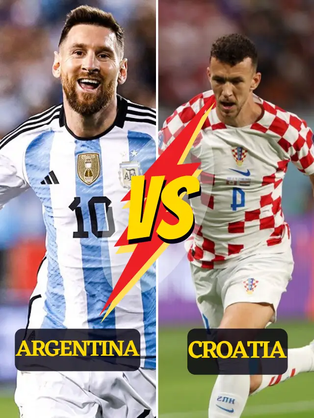 Argentina Vs Croatia Semi Final World Cup 2022