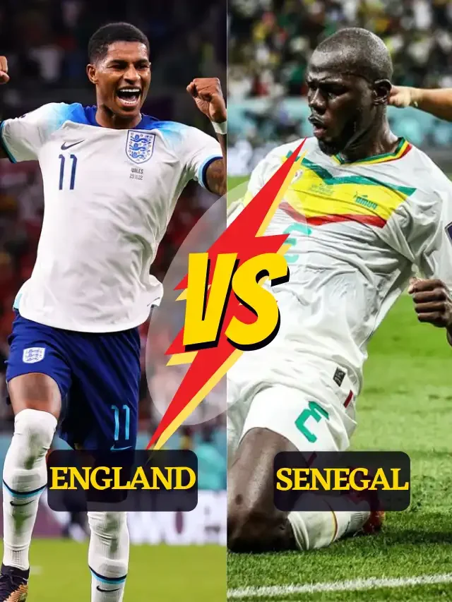 ENGLAND VS SENEGAL PREDICTION ROUND OF 16
