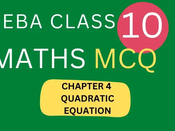 SEBA CLASS 10 MATHS CHAPTER 4 MCQ  QUADRATIC EQUATION 