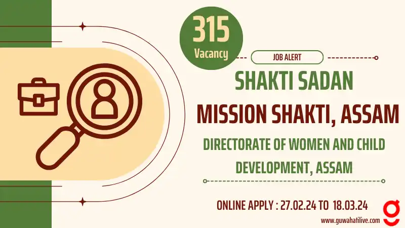 315 Posts at Shakti Sadan under Mission Shakti Assam